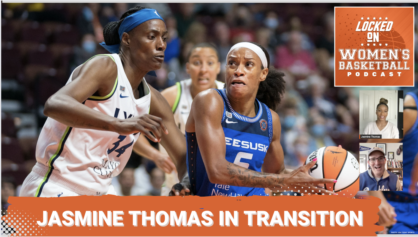 Jasmine Thomas (5) drives toward the basket while Sylvia Fowles (34) defends during a game between the Connecticut Sun and Minnesota Lynx. Text below (white on orange) reads "Jasmine Thomas in Transition". Locked on Women's Basketball logo at top right, headshots of host Howard Megdal and guest Jasmine Thomas at bottom right.